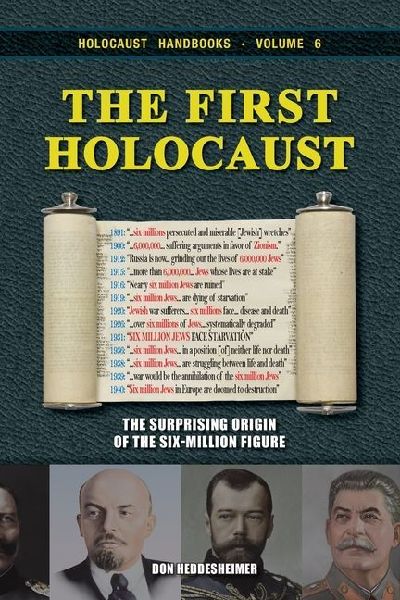 The First Holocaust: The Surprising Origin of the Six-Million Figure