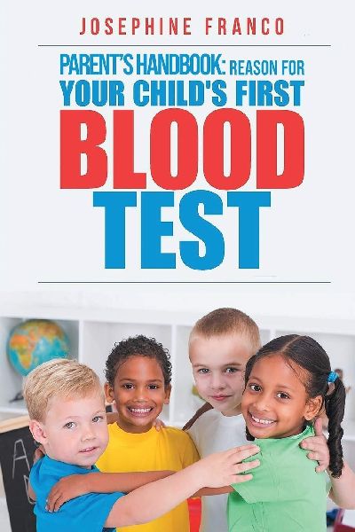 Parent's Handbook: Reason For Your Child's First Blood Test
