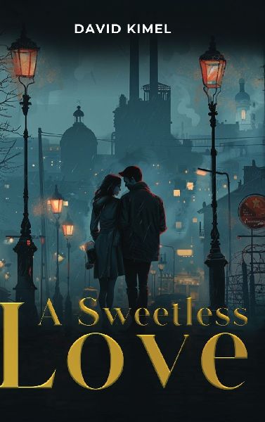 A Sweetless Love: A Trilogy: Ani¿oara, Rozica, and the Return of Prodigal Sons