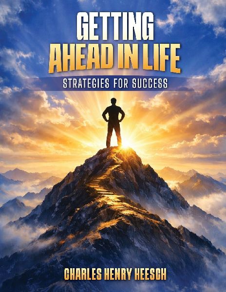 GETTING AHEAD IN LIFE: Strategies for Success