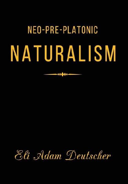Neo-Pre-Platonic Naturalism: A First-Principles Framework for Reality, Mind, and Knowledge