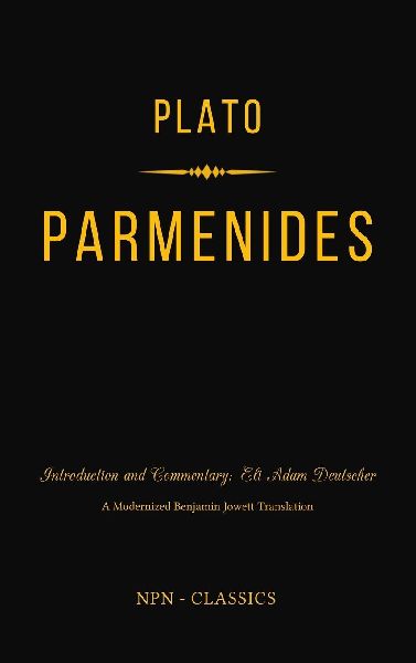 Parmenides: A New Philosophical Introduction and Commentary