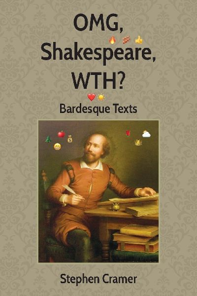 OMG, Shakespeare, WTH?: Bardesque Texts
