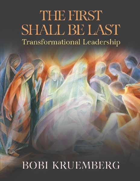 The First Shall Be Last: Transformational Leadership