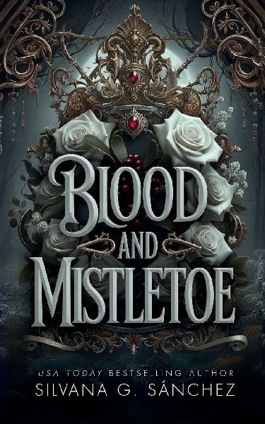 Blood and Mistletoe: A Holiday Romance of the Unnatural Brethren