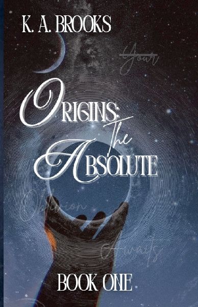 The Absolute: Origins: Book One