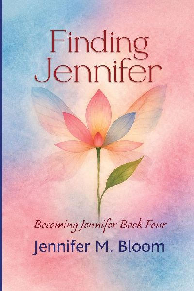 Finding Jennifer: Becoming Jennifer Book Four