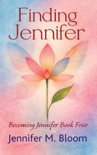 Finding Jennifer: Becoming Jennifer Book Four