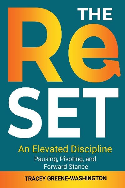 The ReSET: An Elevated Discipline: Pausing, Pivoting, and Forward Stance