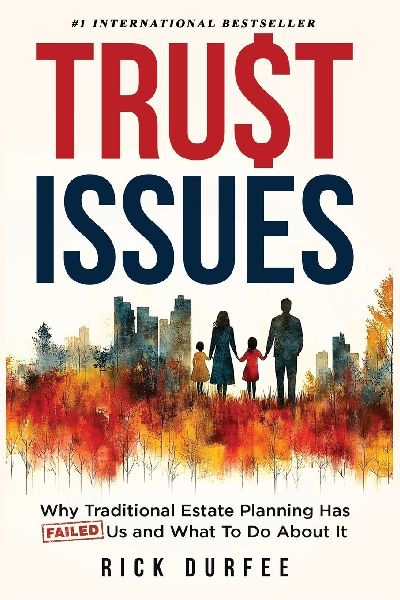 Trust Issues: Why Traditional Estate Planning Isnt Working and What To Do About It
