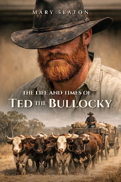 The Life and Times of Ted the Bullocky