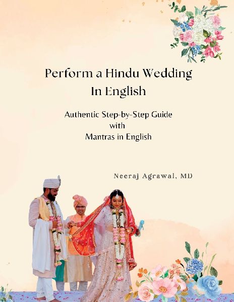 Perform a Hindu Wedding in English: A Step-by-Step Guide to a Graceful and Authentic Ceremony