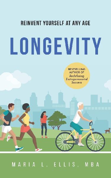 Longevity: Reinvent Yourself at Any Age