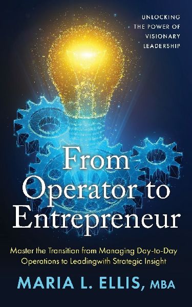 From Operator to Entrepreneur: Unlocking the Power of Visionary Leadership