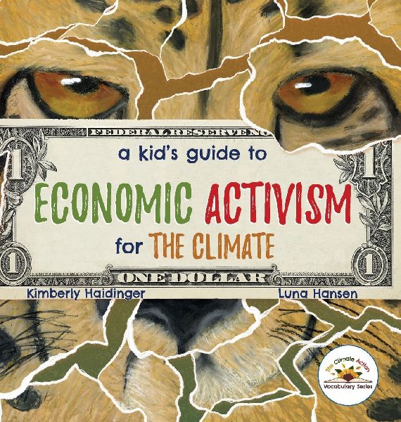 A Kids Guide to Economic Activism for the Climate