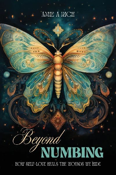 Beyond Numbing: How Self-Love Heals the Wounds We Hide