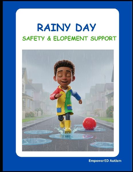 Rainy Day: Safety & Elopement Support