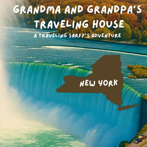Grandma and Grandpas Traveling House in New York: A Traveling Sarffs Adventure