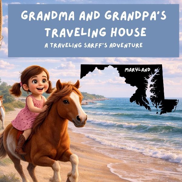 Grandma and Grandpas Traveling House in Maryland: A Traveling Sarffs Adventure