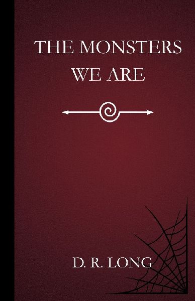 The Monsters We Are: A Lou Fisk Novel
