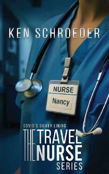 The Travel Nurse Series: Covids Silver Lining