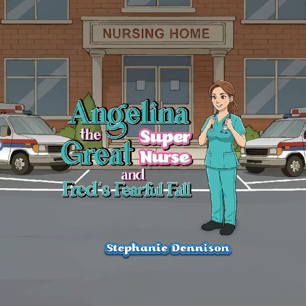 Angelina the Great Super Nurse and Freds Fearful Fall