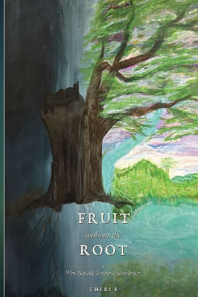 Fruit Without The Root