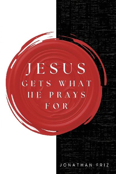 Jesus Gets What He Prays For