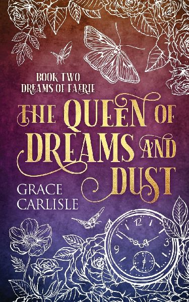 The Queen of Dreams and Dust