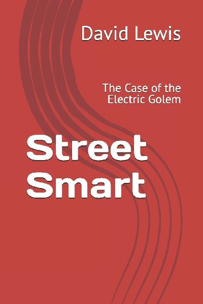 Street Smart: The Case of the Electric Golem