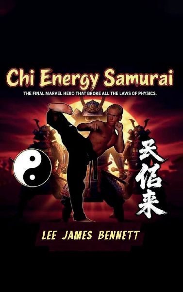Chi Energy Samurai: The Final Marvel Hero That Broke All the Laws of Physics