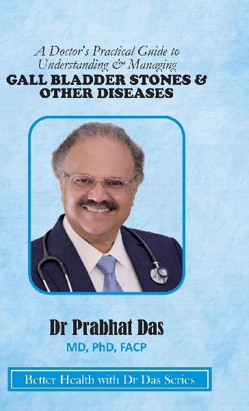 A Doctors Practical Guide to Understanding & Managing GALLBLADDER STONES & OTHER DISEASES