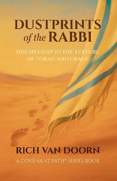 Dustprints of the Rabbi: Discipleship in the Texture of Torah and Grace