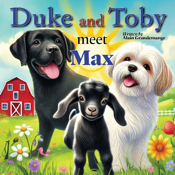 Duke and Toby Meet Max: A Heartwarming Tale of Resilience and Overcoming Lifes Challenges