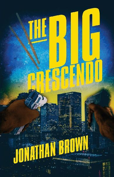 The Big Crescendo: A Lou Crasher Thriller