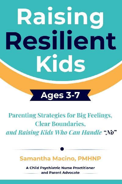 Raising Resilient Kids Ages 3-7