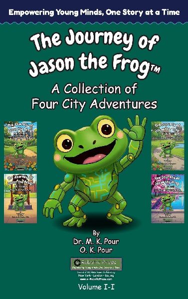 The Journey of Jason the Frog(TM): A Collection of Four City Adventures (Volume I-I)