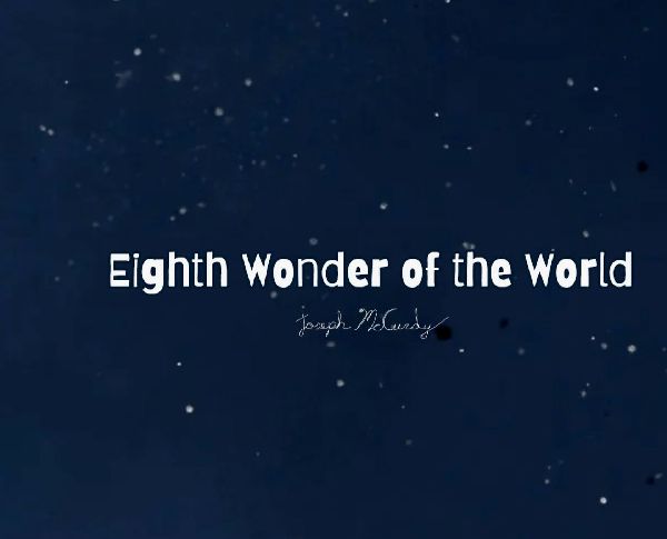 Eighth Wonder of the World