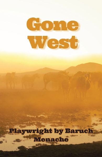 Gone West: A Tragedy in Verse