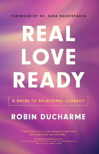 Real Love Ready: A Guide to Relational Literacy