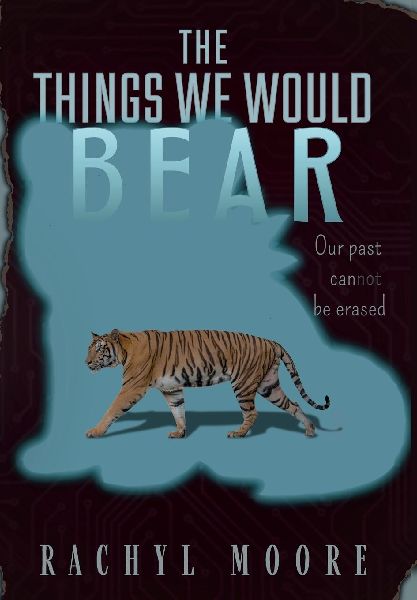 The Things We Would Bear