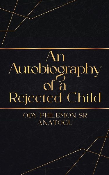An Autobiography Of A Rejected Child