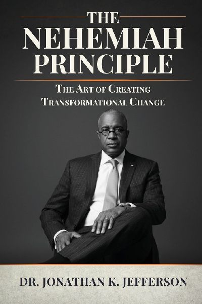 The Nehemiah Principle - The Art of Creating Transformational Change