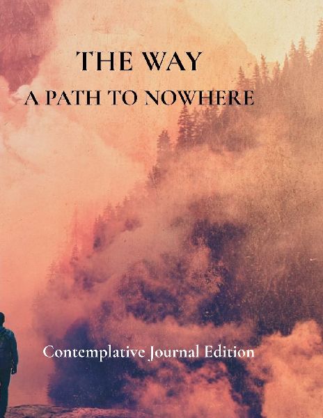 The Way A Path To Nowhere
