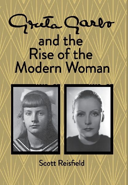 Greta Garbo and the Rise of the Modern Woman