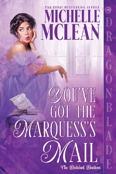 Youve Got the Marquesss Mail: A Regency Historical Romantic Comedy