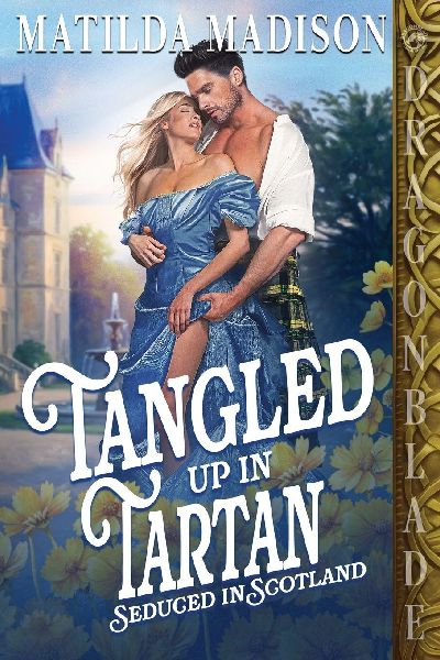 Tangled Up in Tartan: A Scottish Historical Romance
