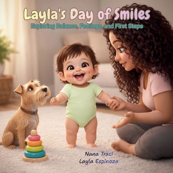 Laylas Day of Smiles: Exploring Balance, Feelings, and First Steps