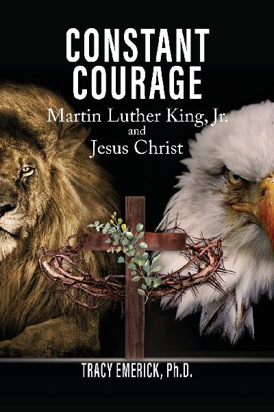 Constant Courage: Dr. Martin Luther King, Jr. and Jesus Christ