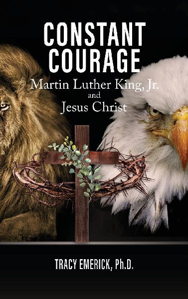 Constant Courage: Martin Luther King, Jr and Jesus Christ